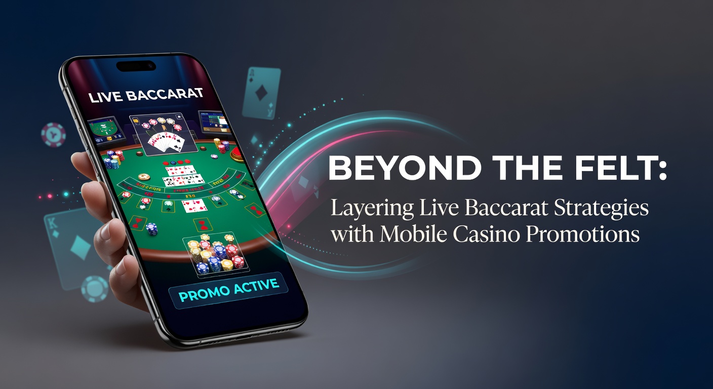 Live baccarat table with mobile device displaying casino promotions in the foreground, capturing the blend of traditional play and modern mobile incentives